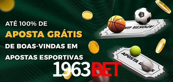 1963Bet Ate 100% de Aposta Gratis